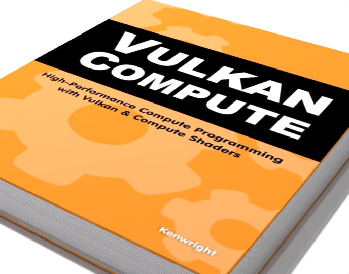 Additional view of Vulkan Compute: High-Performance Compute Programming with Vulkan and Compute Shaders